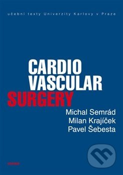 Cardiovascular Surgery (1. vydání - Učební texty Univerzity Karlovy v Praze) - kniha z kategorie Medicína