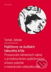 Pojišťovny ve službách hákového kříže - Tomáš Jelínek