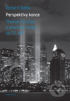 Perspektivy konce (Thomas Pynchon a americký román po 11. září) - kniha z kategorie Politologie a politika