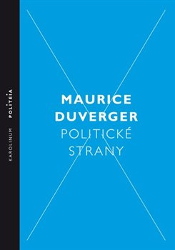 Politické strany - Maurice Duverger