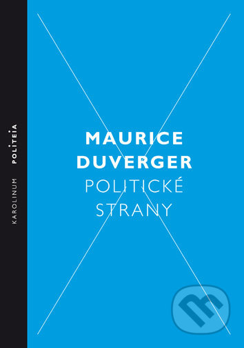 Politické strany - Maurice Duverger