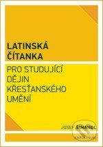 Latinská čítanka pro studující dějin křesťanského umění - kniha z kategorie Vysoké školy