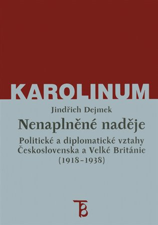 Nenaplněné naděje - Jindřich Dejmek