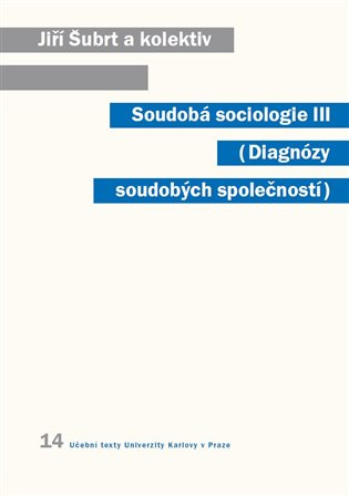 Soudobá sociologie III. - Jiří Šubrt