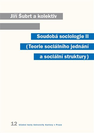 Soudobá sociologie II - Jiří Šubrt