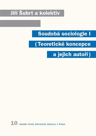 Soudobá sociologie I. - Jiří Šubrt