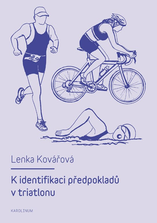 K identifikaci předpokladů v triatlonu - L. Kovářová