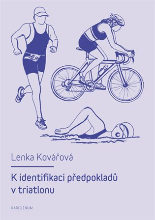 K identifikaci předpokladů v triatlonu - L. Kovářová