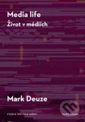Media life (Života v médiích) - Mark Deuze - kniha z kategorie Marketing
