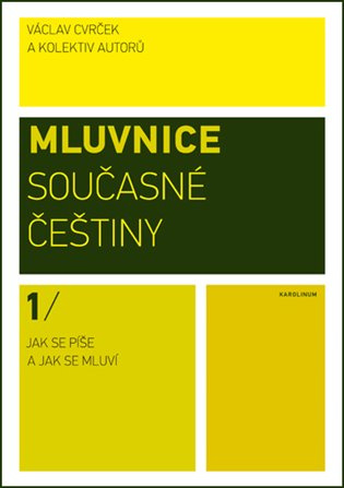 Mluvnice současné češtiny I. - Václav Cvrček