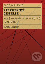 V perspektivě desetiletí - Oleg Malevič
