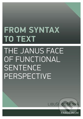 From syntax to Tex (The Janus face of Functional Sentence Perspective) - kniha z kategorie Odborné a naučné