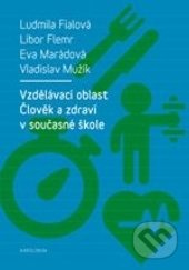 Vzdělávací oblast Člověk a zdraví v současné škole - kniha z kategorie Pedagogika