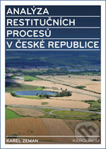Analýza restitučních procesů v České republice - Karel Zeman