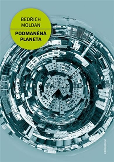 Podmaněná planeta - Bedřich Moldan - kniha z kategorie Antropologie