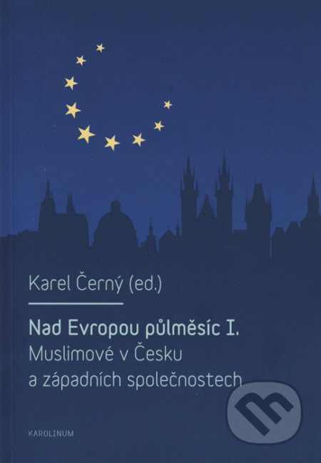 Nad Evropou půlměsíc I.