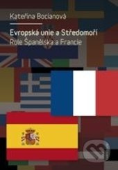 Evropská unie a Středomoří - Kateřina Bocianová