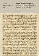 Vera mundi lumina - Jana Maroszová