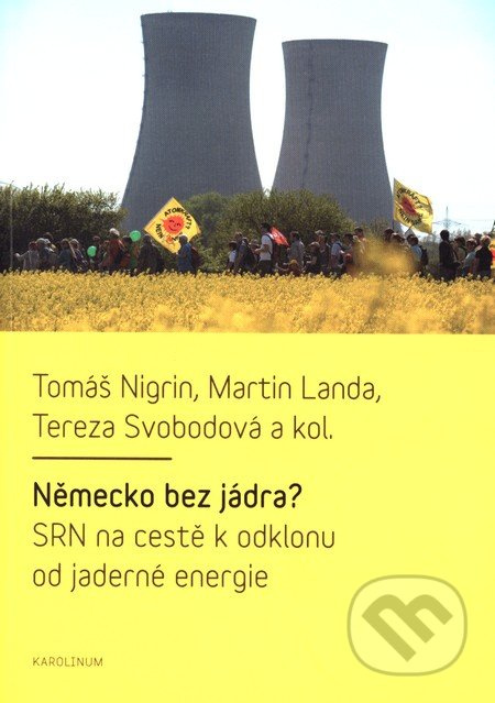 Německo bez jádra? (SRN na cestě k odklonu od jaderné energie) - kniha z kategorie Politologie a politika