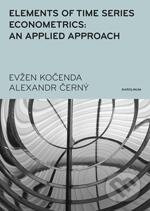 Elements of Time Series Econometrics: an Applied Approach - Evžen Kočenda, Alexandr Černý