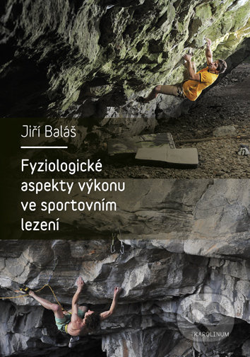 Fyziologické aspekty výkonu ve sportovním lezení - Jiří Baláš - kniha z kategorie Sport