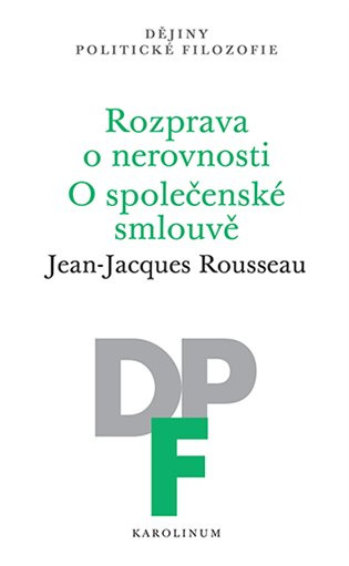 Rozprava o nerovnosti. O společenské smlouvě - Jean-Jacques Rousseau - kniha z kategorie Filozofie