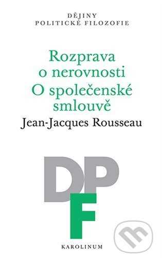 Rozprava o nerovnosti. O společenské smlouvě - Jean-Jacques Rousseau - kniha z kategorie Filozofie