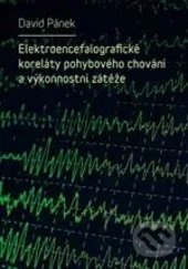 Elektroencefalografické koreláty pohybového chování a výkonnostní zátěže - David Pánek