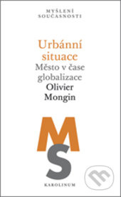Urbánní situace - Olivier Mongin - kniha z kategorie Filozofie