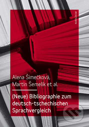 Bibliographie zum deutsch-tschechischen Sprachvergleich - Alena Šimečková
