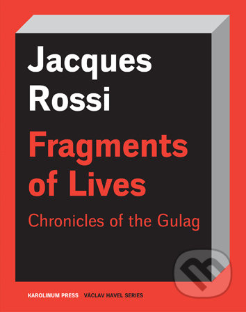 Fragments of Lives Chronicles of the Gulag - Jacques Rossi