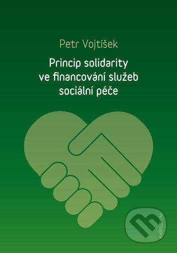 Princip solidarity ve financování služeb sociální péče - Petr Vojtíšek