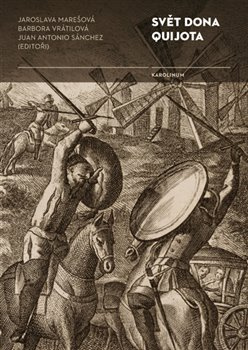 Svět Dona Quijota - kol., Juan A. Sánchez Fernández