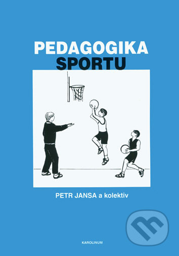 Pedagogika sportu - Petr Jansa - kniha z kategorie Pedagogika