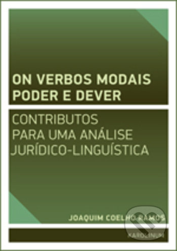 On verbos modais poder e dever (contributos para uma análise jurídico-linguística) - kniha z kategorie Odborné a naučné