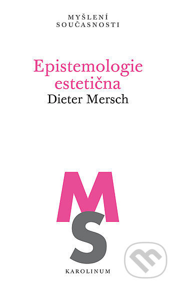 Epistemologie estetična - Dieter Mersch