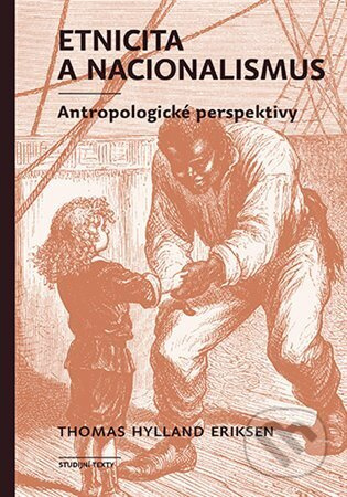 Etnicita a nacionalismus - Thomas Hylland Eriksen