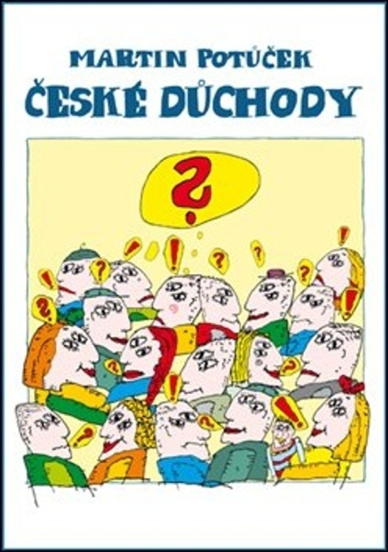 České důchody - Martin Potůček