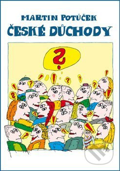 České důchody - Martin Potůček