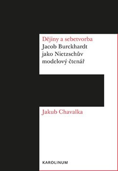 Dějiny a sebetvorba - Jakub Chavalka