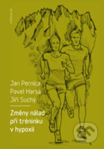 Změny nálad při tréninku v hypoxii - Jan Pernica, Pavel Harsa, Jiří Suchý - kniha z kategorie Sport