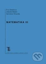 Matematika III. - Eva Jonášová - kniha z kategorie Vysoké školy