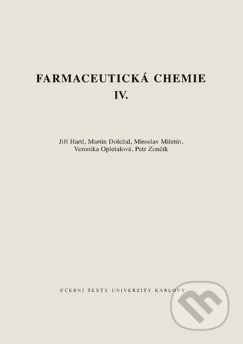 Farmaceutická chemie IV. - Jiří Hartl - kniha z kategorie Biochemie