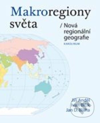 Makroregiony světa / Nová regionální geografie