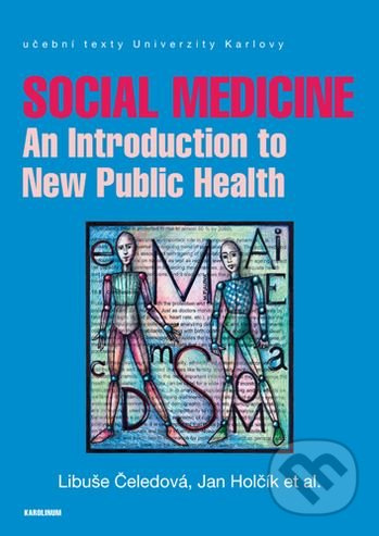 Social Medicine (An Introduction to New Public Health) - kniha z kategorie Medicína