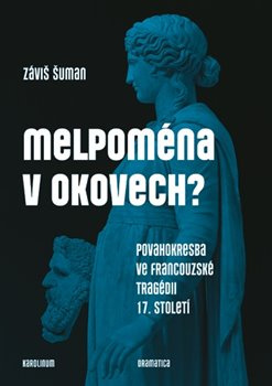 Melpoména v okovech? - Záviš Šuman