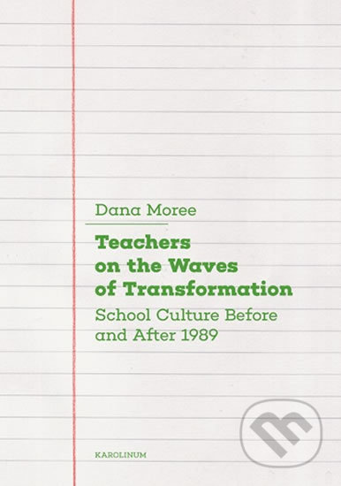 Teachers on the Waves of Transformation - Dana Moreeová