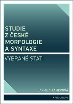 Studie z české morfologie a syntaxe - Jarmila Panevová