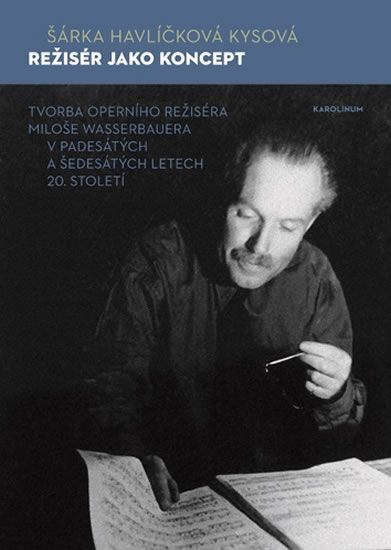Režisér jako koncept - Šárka Havlíčková Kysová
