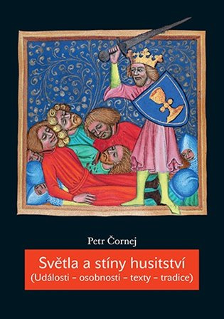Světla a stíny husitství (Události – osobnosti – texty – tradice) - kniha z kategorie Historie